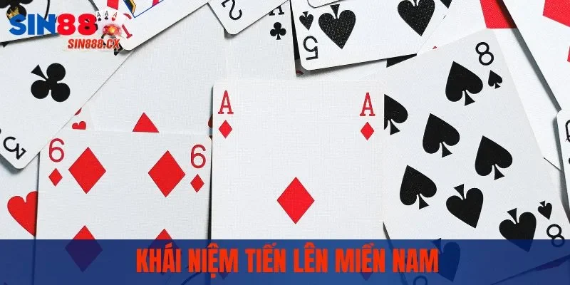 Tiến Lên Miền Nam - Luật Chơi Và Mẹo Hay Ít Ai Biết Đến 1 Khái niệm tiến lên miền nam